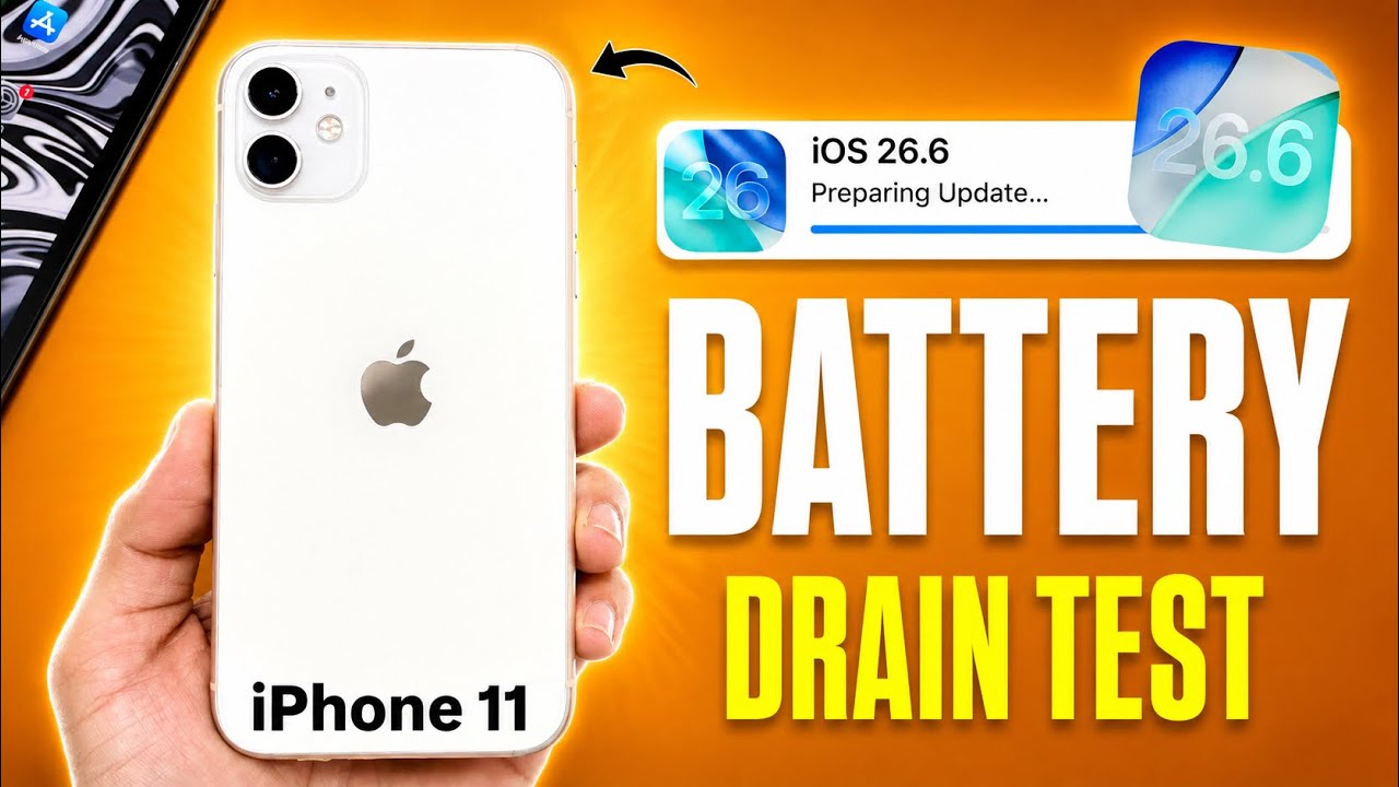 iOS 26.6 on iPhone 11 - iOS 26.6 Battery Drain Test on iPhone 11 - Does Battery Life Improve on i...