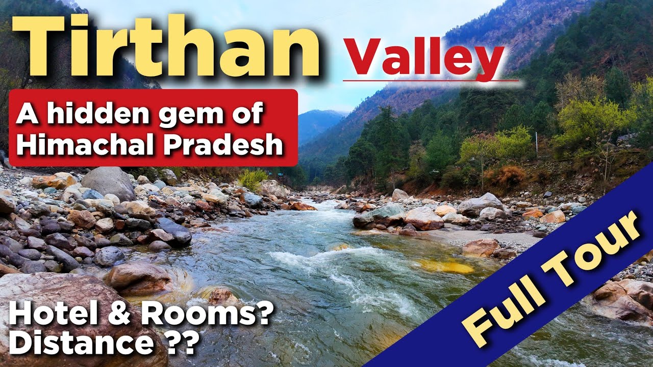 Tirthan Valley Himachal Pradesh | Popular Offbeat Place Tirthan Valley #Himachalpradeshtouristplaces