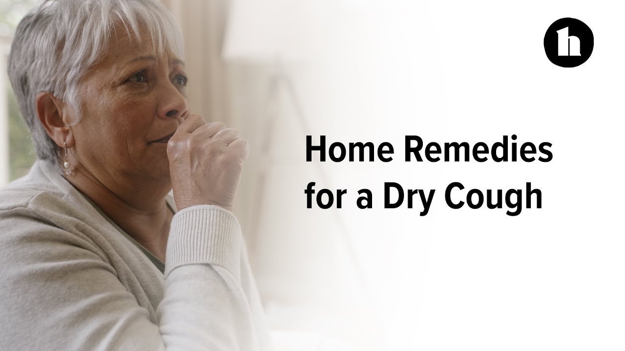 How to Get Rid of Dry Cough Medical Treatments and Home Remedies | Healthline