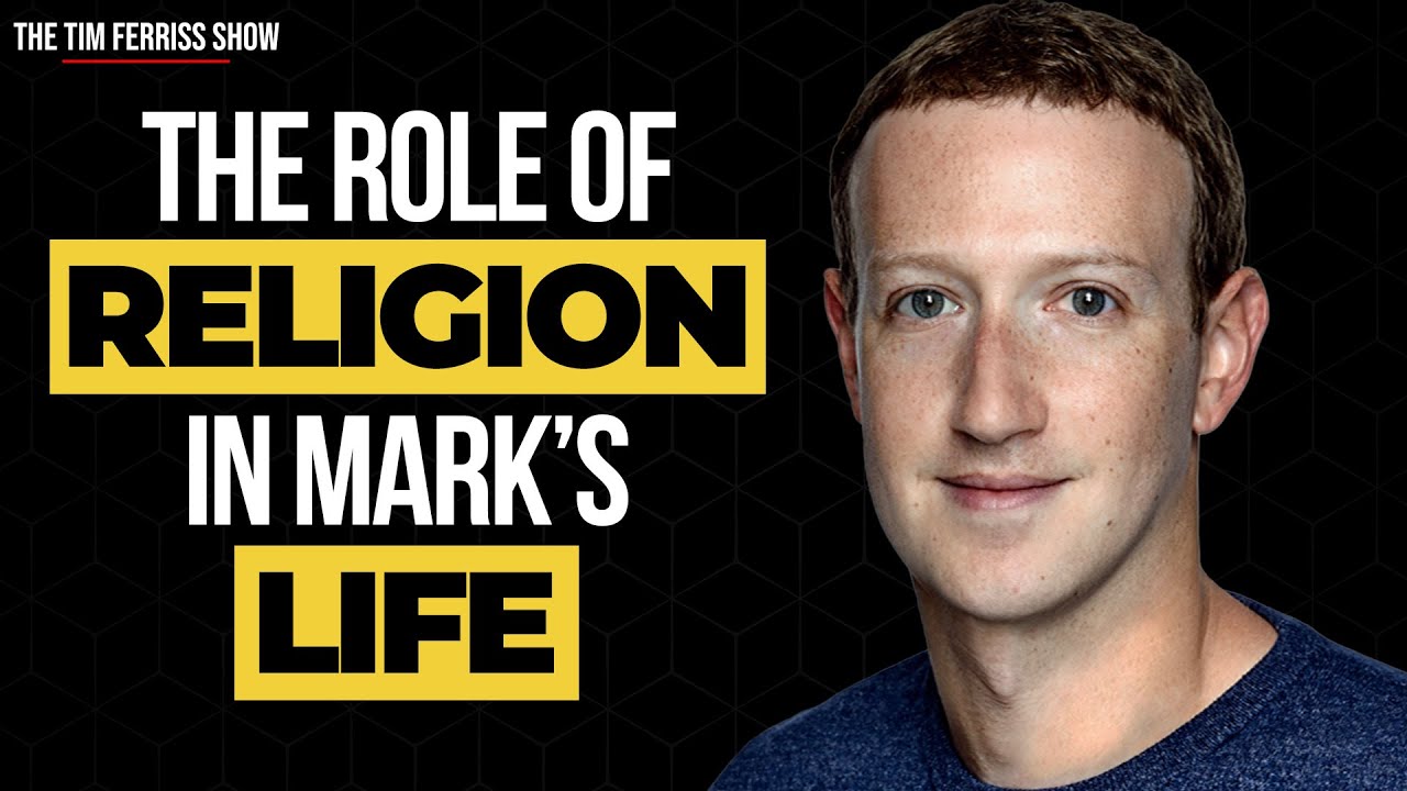 Mark Zuckerberg on The Role of Religion in His Life | The Tim Ferriss Show
