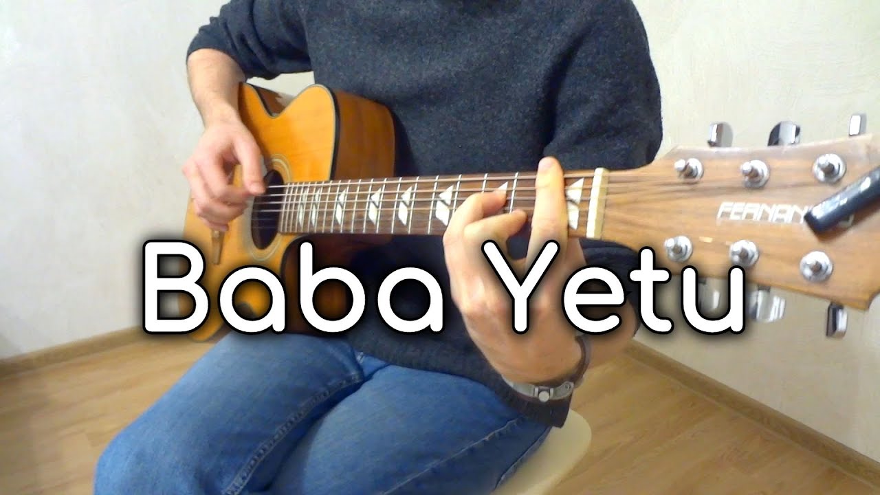 Christopher Tin - Baba Yetu (Civilization IV OST) [Fingerstyle Guitar Cover]