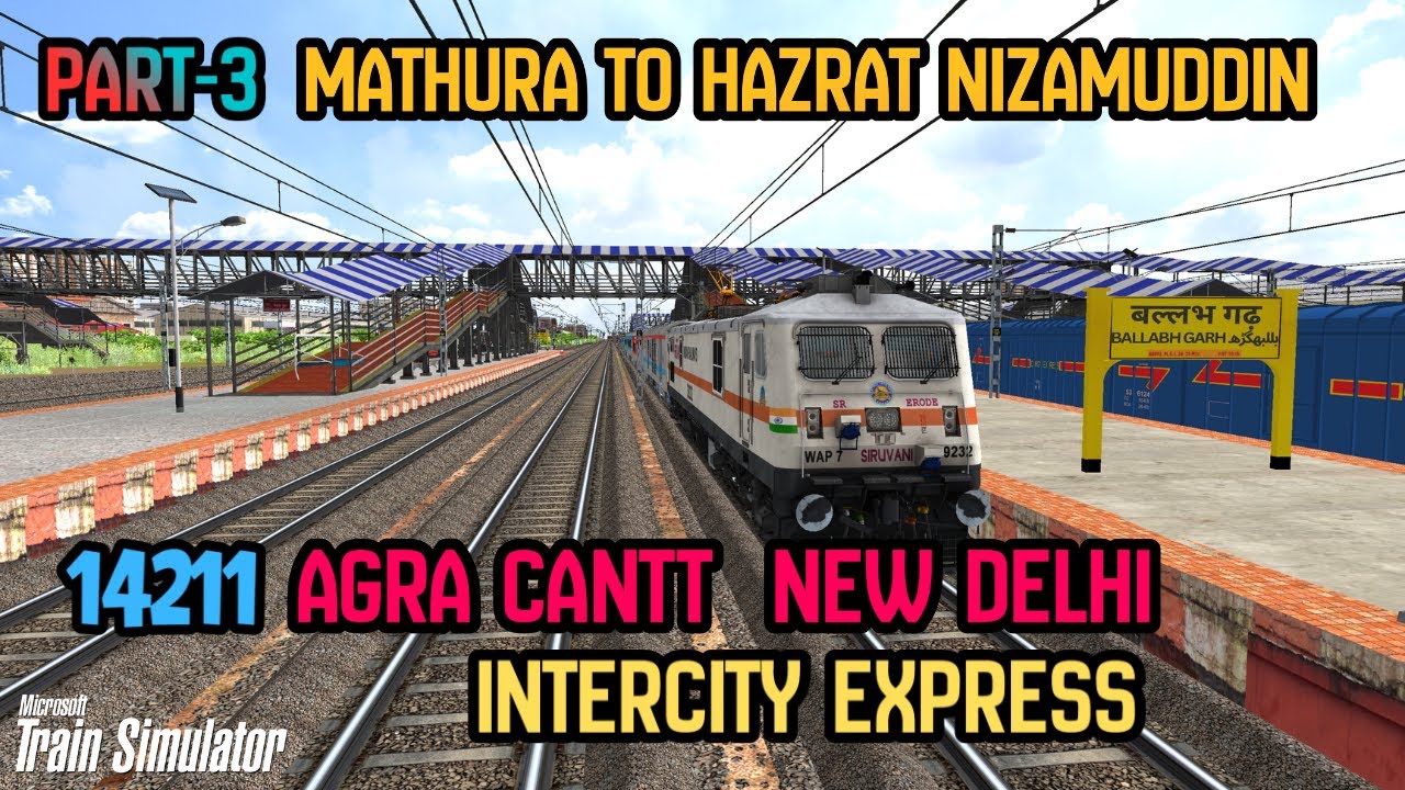 Journey of 14211 Agra Cantt New Delhi Intercity Express from Mathura Jn To Hazrat Nizamuddin Part-3