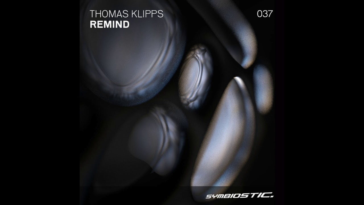 [SYMB037] Thomas Klipps – Remind (Original Mix)
