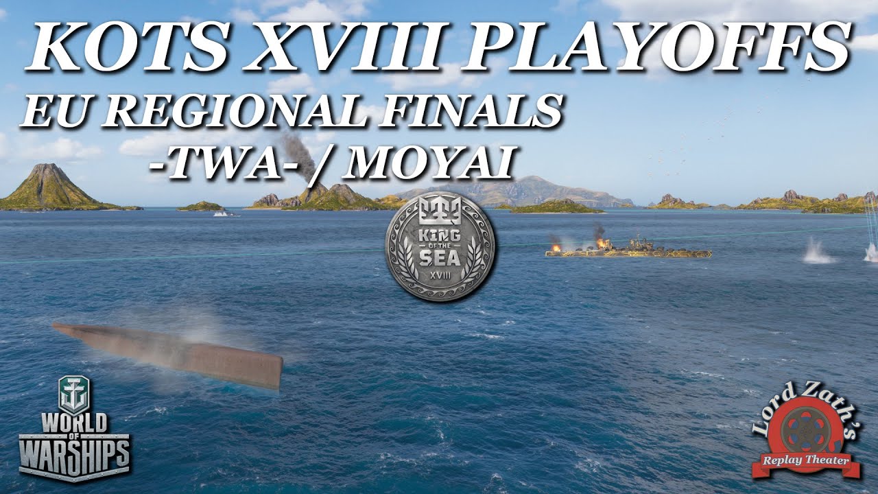 -TWA- vs MOYAI – KOTS XVIII EU Regional Finals | World of Warships 2025
