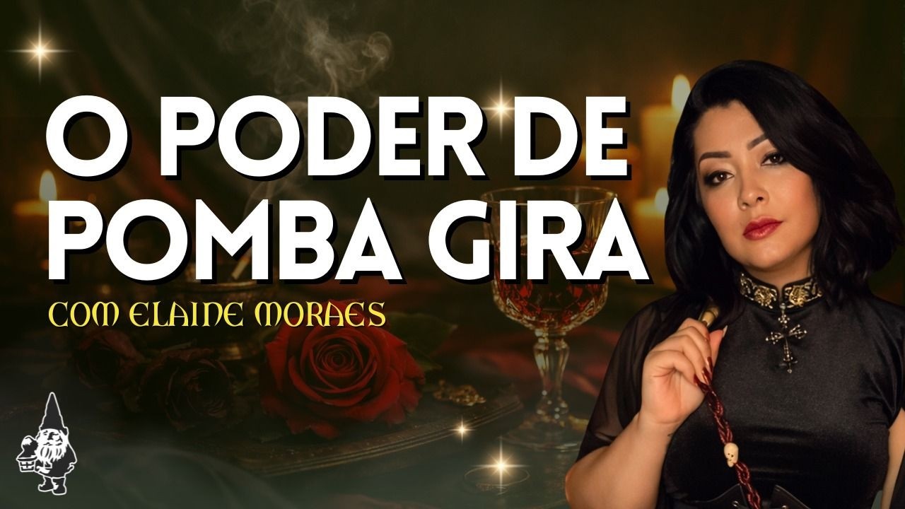 O PODER DE POMBA GIRA COM ELAINE