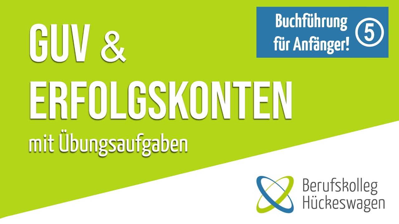 Erfolgskonten & GuV-Konto einfach erklärt | Aufwendungen & Erträge buchen | Buchungssätze lernen