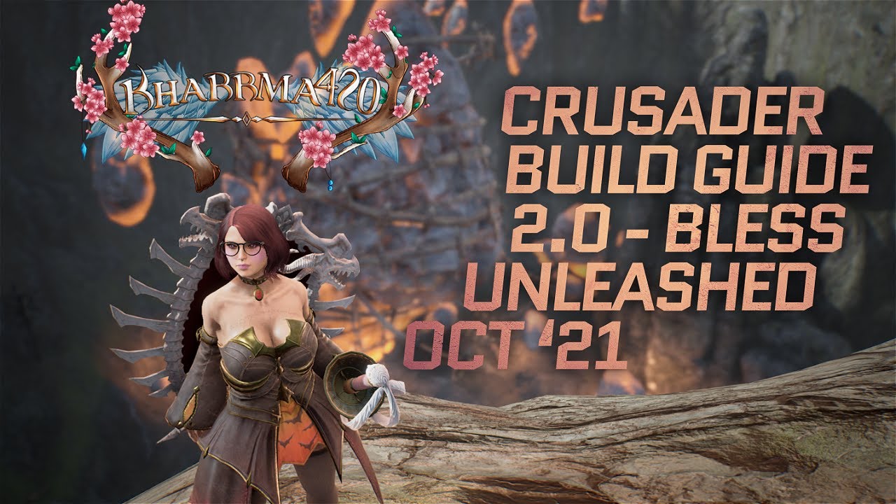 Crusader Build Guide 2.0 Oct 2021 Bless Unleashed