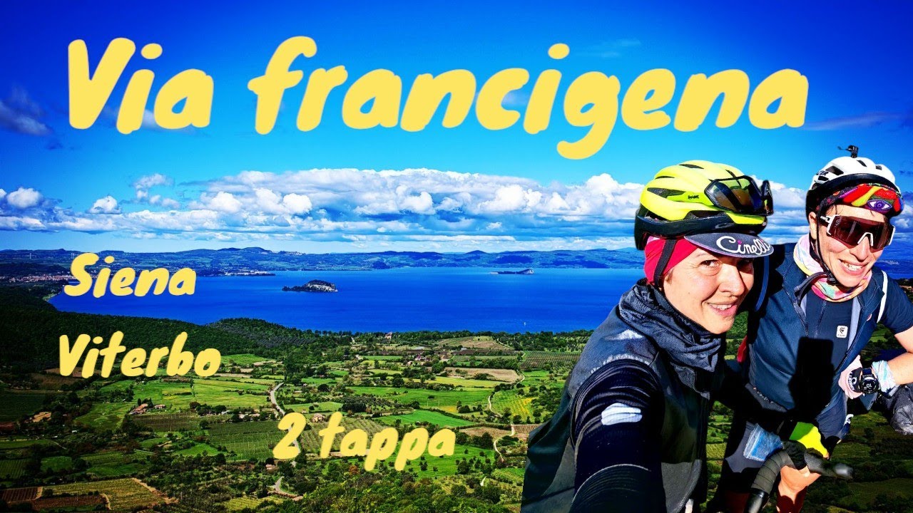 VIA FRANCIGENA in GRAVEL: 2 tappa PROCENO-VITERBO