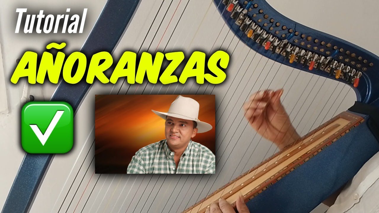 🎶AÑORANZAS TUTORIAL EN ARPA✅   ✔- FACIL Y RAPIDO ❗ - GILBERTO PEREZ