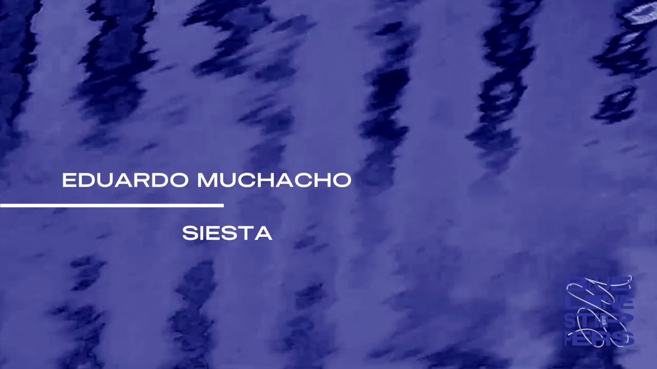 Eduardo Muchacho - Siesta
