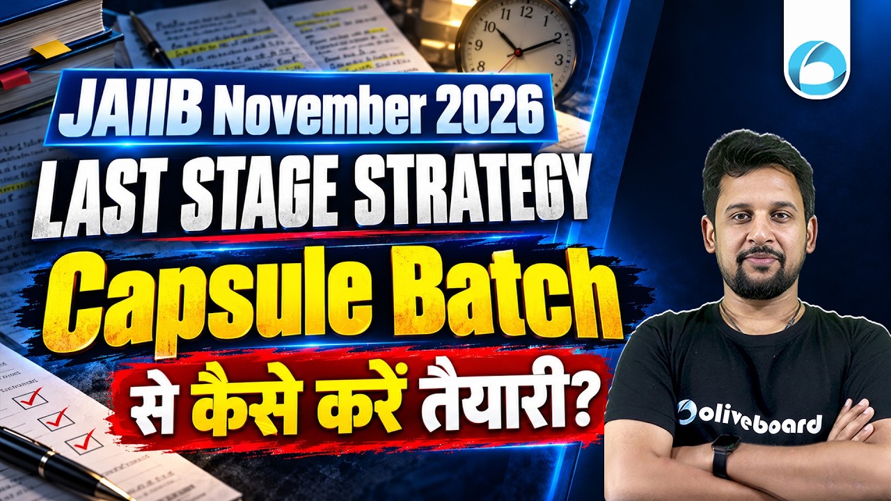 JAIIB November 2026 | Last Stage Strategy | Capsule Batch Preparation | Oliveboard