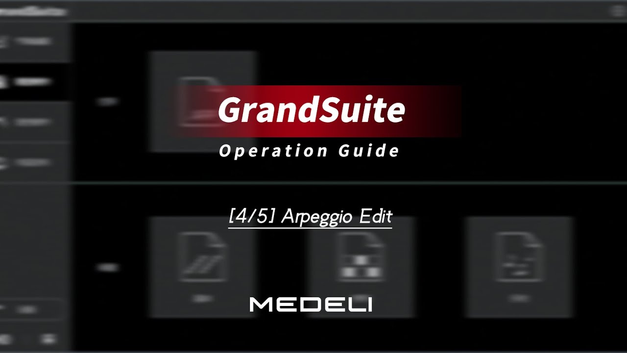 [4/5] Arpeggio Edit | GrandSuite | Medeli