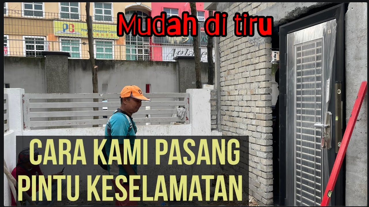Assalamualaikum sahabat semua// Inilah cara kami pasang pintu keselamatan