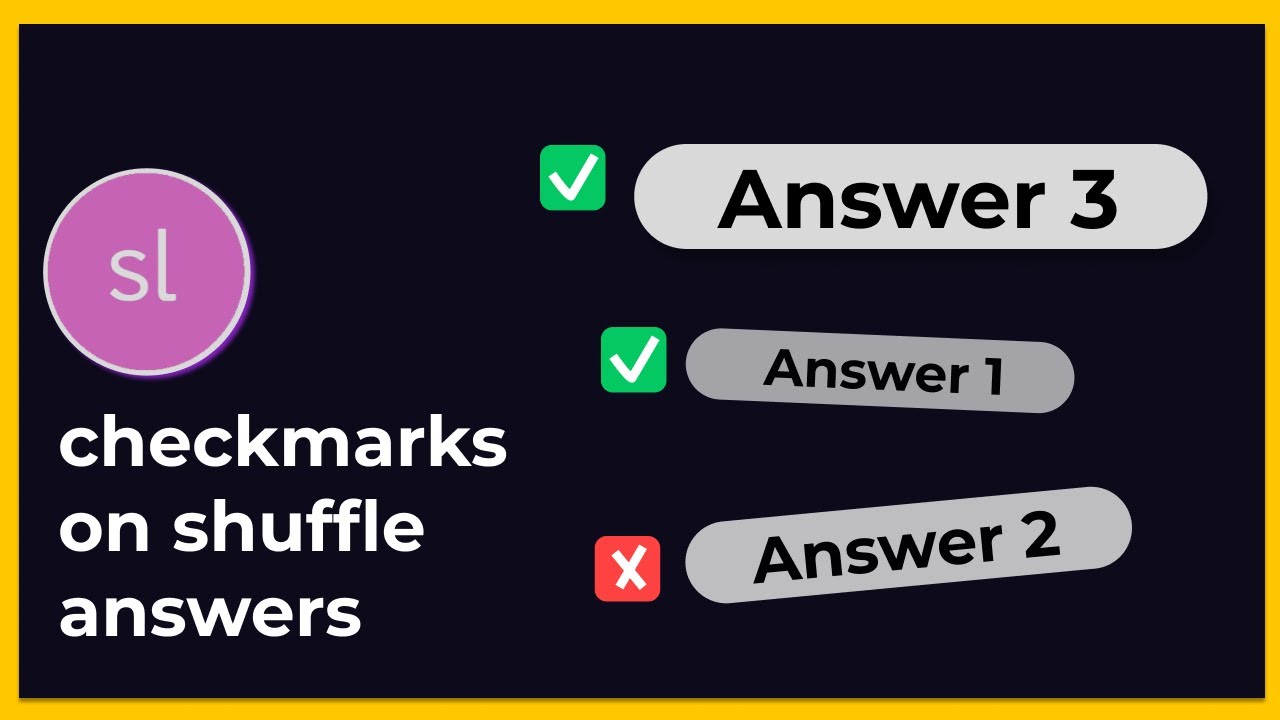 Techniques for Showing Feedback Checkmarks on Shuffle Answers in Storyline 360