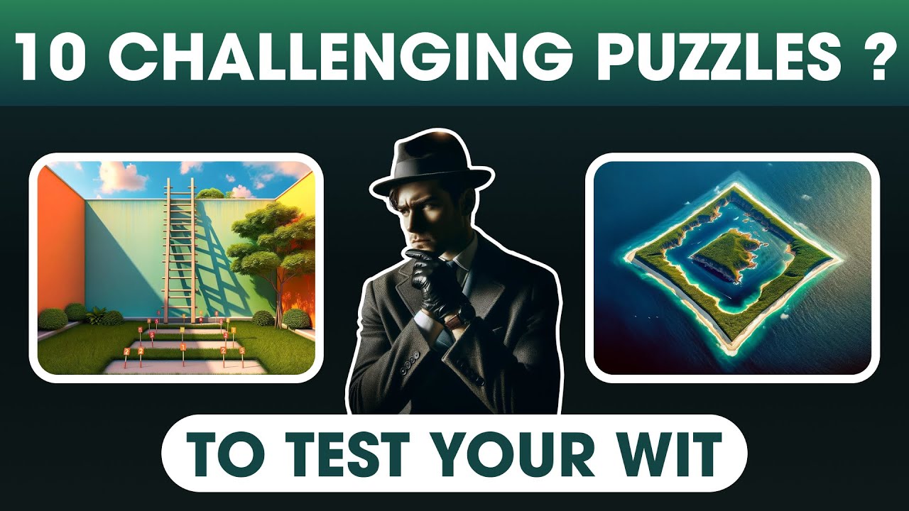 10 Challenging Puzzles to Test Your Wit - Are You Ready to Play