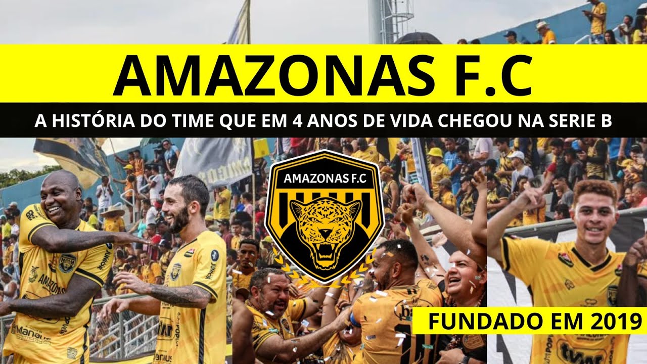 AMAZONAS F.C. - A hist&oacute;ria do time sensa&ccedil;&atilde;o do Brasil