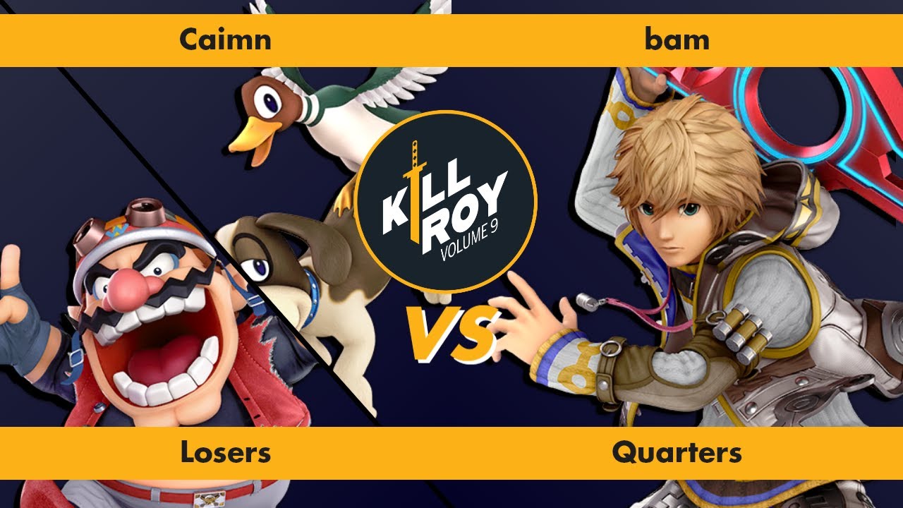 Kill Roy: Volume 9 - Caimn (Duck Hunt, Wario) vs. bam (Shulk) - Losers Quarter-Finals