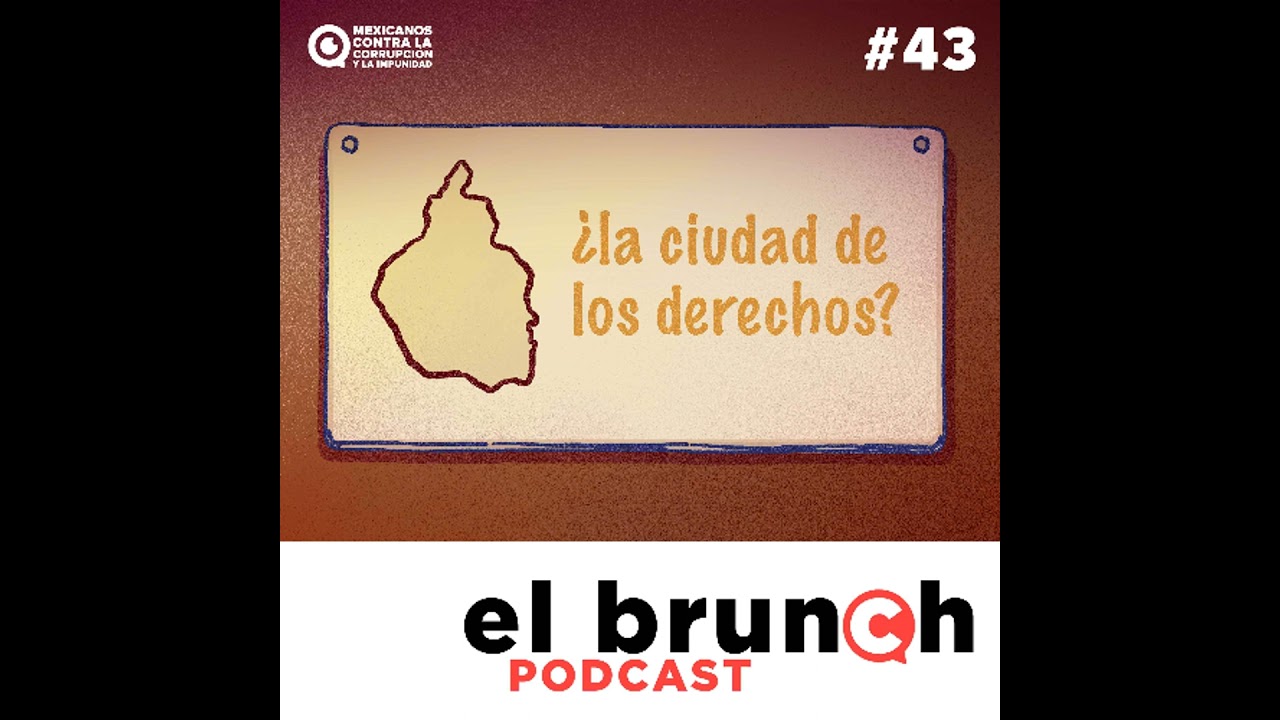 ¿La Ciudad de los derechos? - Episodio 43