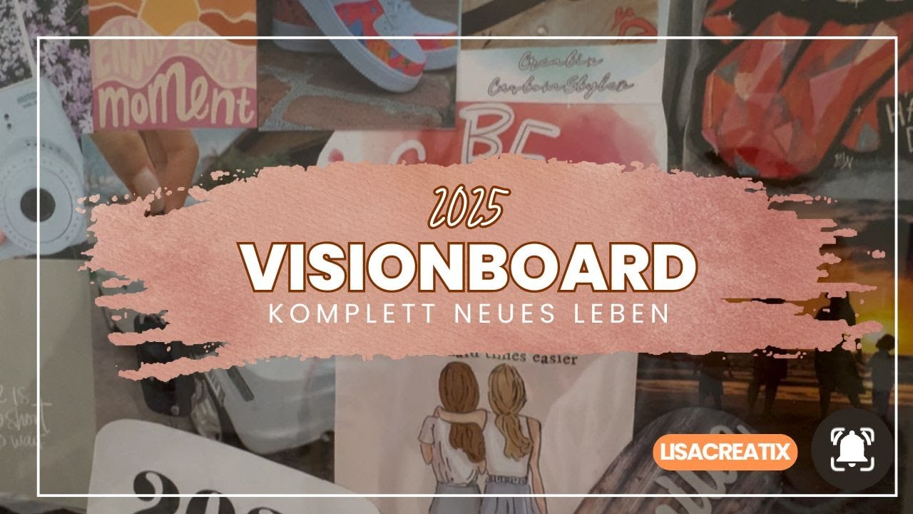 "Mein Visionboard 2025: So manifestiere ich meine Träume!" by LisaCreatix