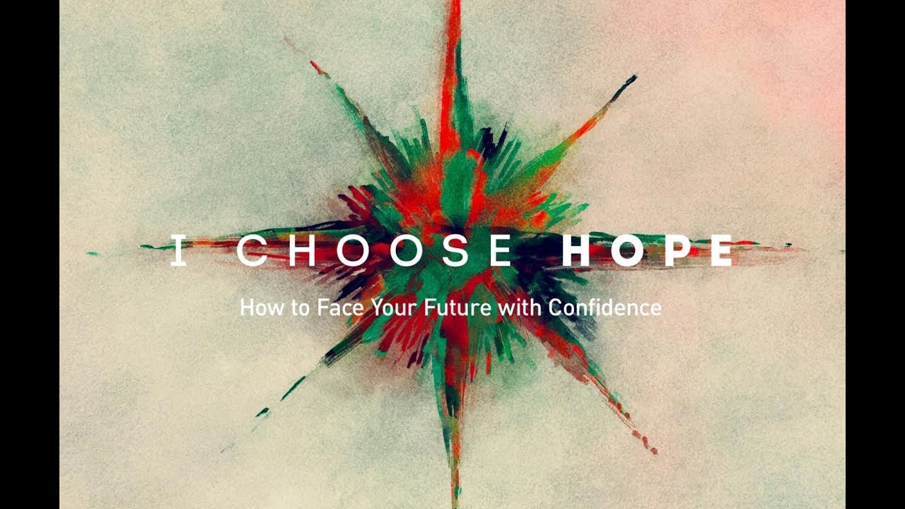 I Choose Hope: Finding Hope - Part 1 | wt. Chip Ingram