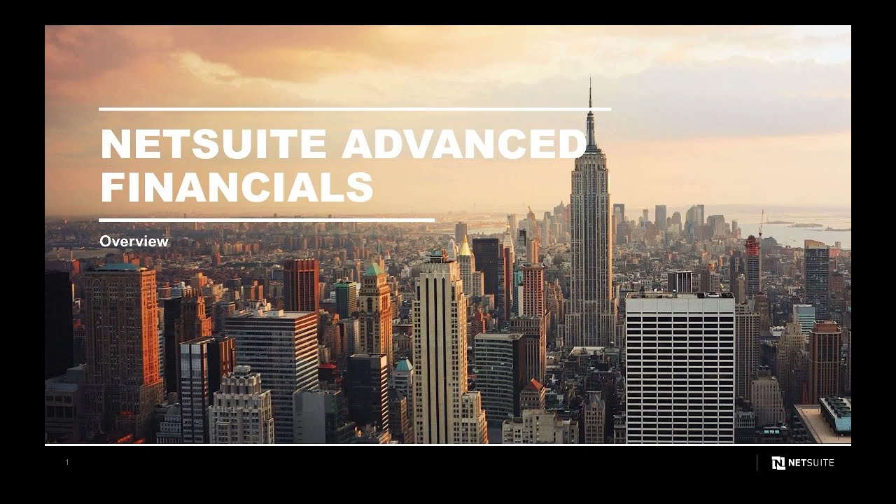 NetSuite SuiteSuccess: Financials First - Advanced Overview