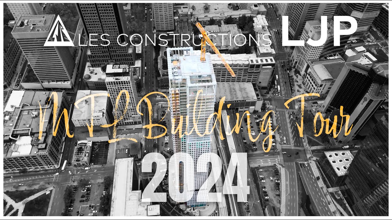 Montreal Building Tour par Les Constructions LJP