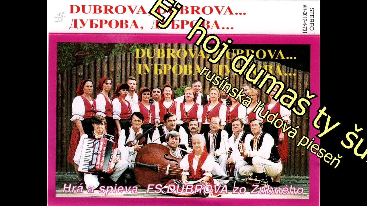 DUBROVA, Ej hoj duma&scaron; ty &scaron;uhaju, Rus&iacute;nska ľudov&aacute;, vydavateľ VIDEOROHAL