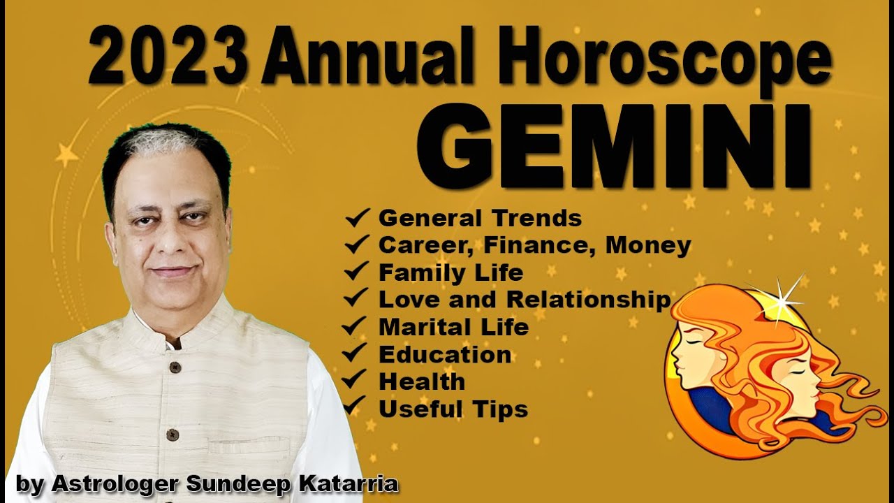 GEMINI Horoscope 2023 Gemini Yearly Horoscope 2023 Gemini Yearly Predictions 2023  Sundeep Katarria