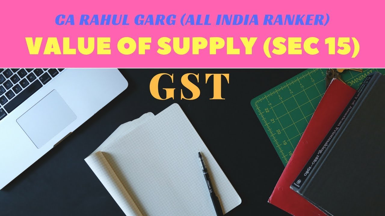 Very Important for Practical - Value of Supply under GST (Sure Shot Question)