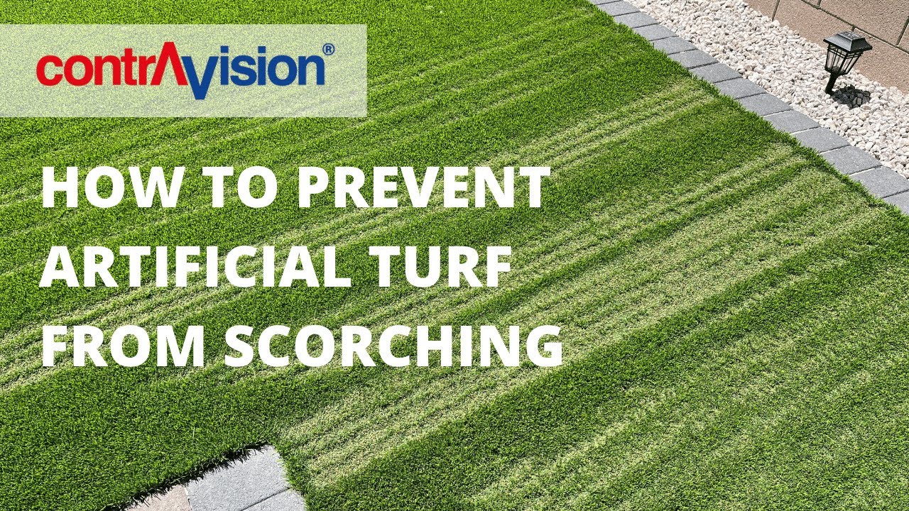 How to stop artificial turf from burning, melting or scorching with Contra Vision ScorchProtect