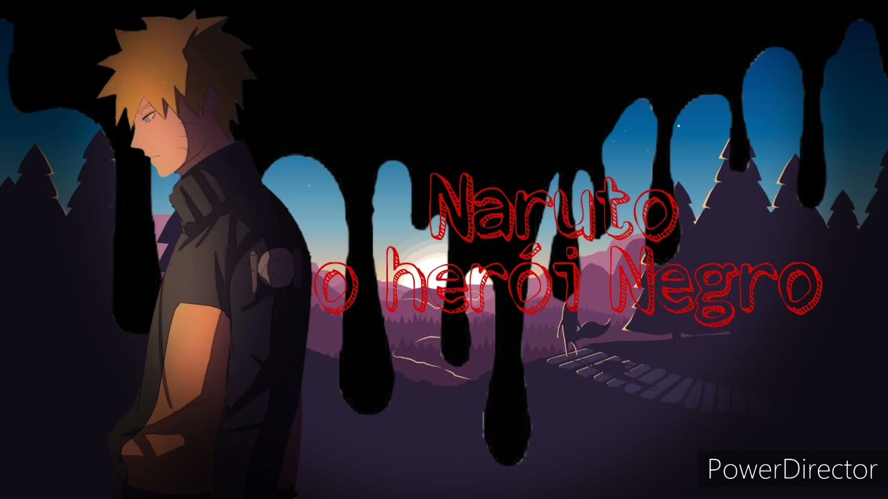 Naruto o Heroi negro (ep 1)
