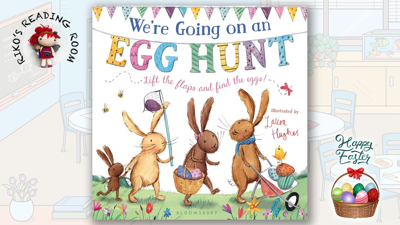 🐰 We Are Going On An Egg Hunt