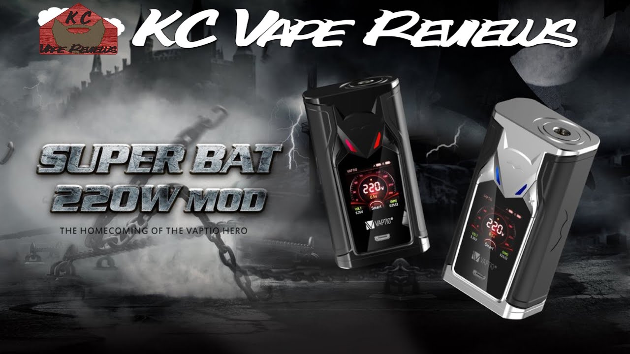 Vaptio super bat 220w mod kit review new batman vape