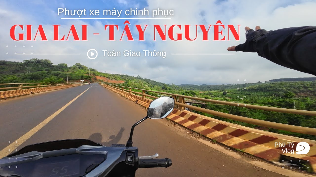 Phượt xe m&aacute;y đến Gia Lai: Kh&aacute;m ph&aacute; T&acirc;y Nguy&ecirc;n v&agrave; kh&ocirc;ng gặp được thầy Th&iacute;ch Minh Tuệ