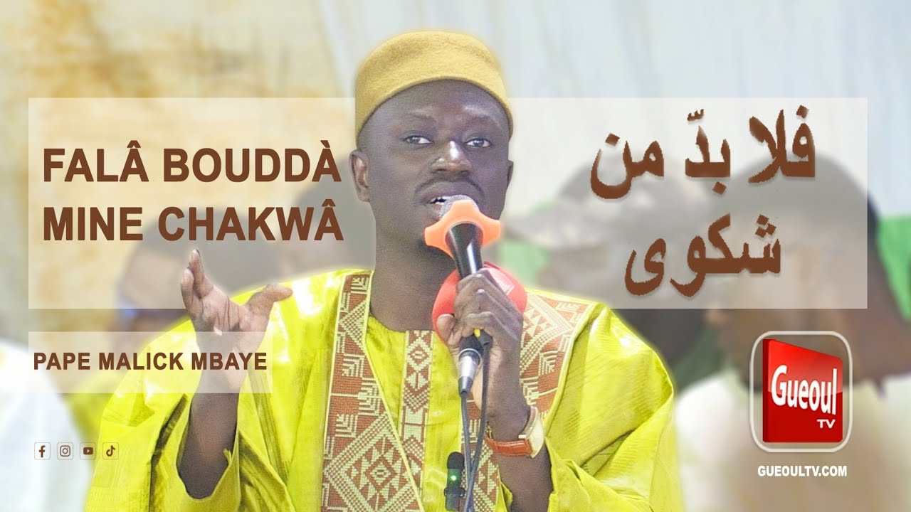FALÂ BOUDDÀ MINE CHAKWÂ : Pape Malick MBAYE