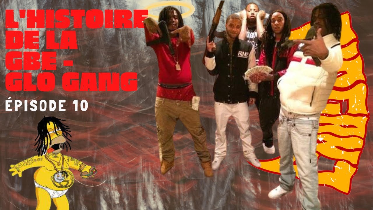 ÉPISODE 11 • L'HISTOIRE du GLO GANG: Comment CHIEF KEEF a fait du GLO GANG une ENTREPRISE? 🌞