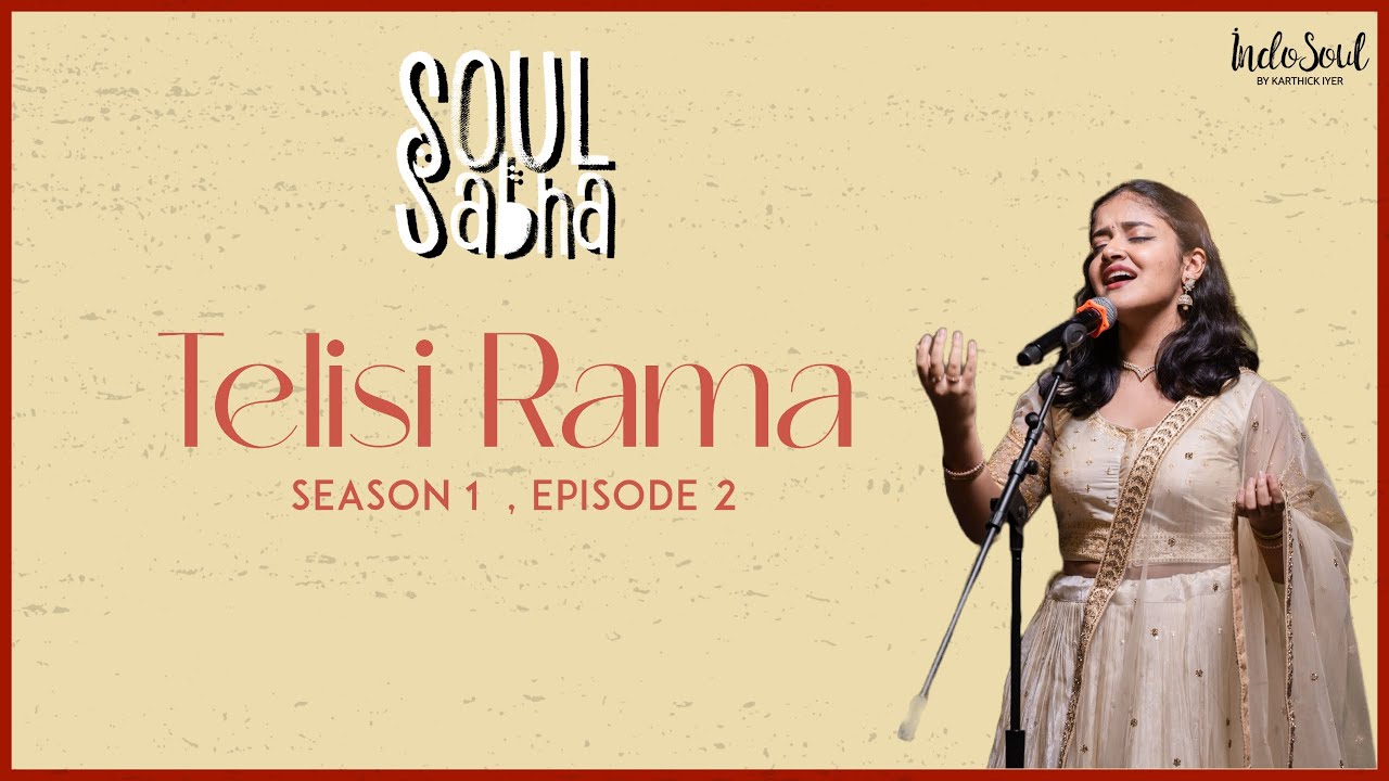 Telisi Rama | Spoorthi Rao | Sri Tyagaraja | Soul Sabha | Season 1 Episode 2