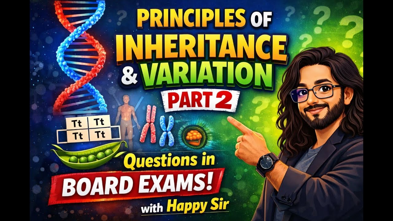 “Board के पक्के Questions | Principles of Inheritance & Variation – Part 2 | ”@HNP_TUTORIALS28