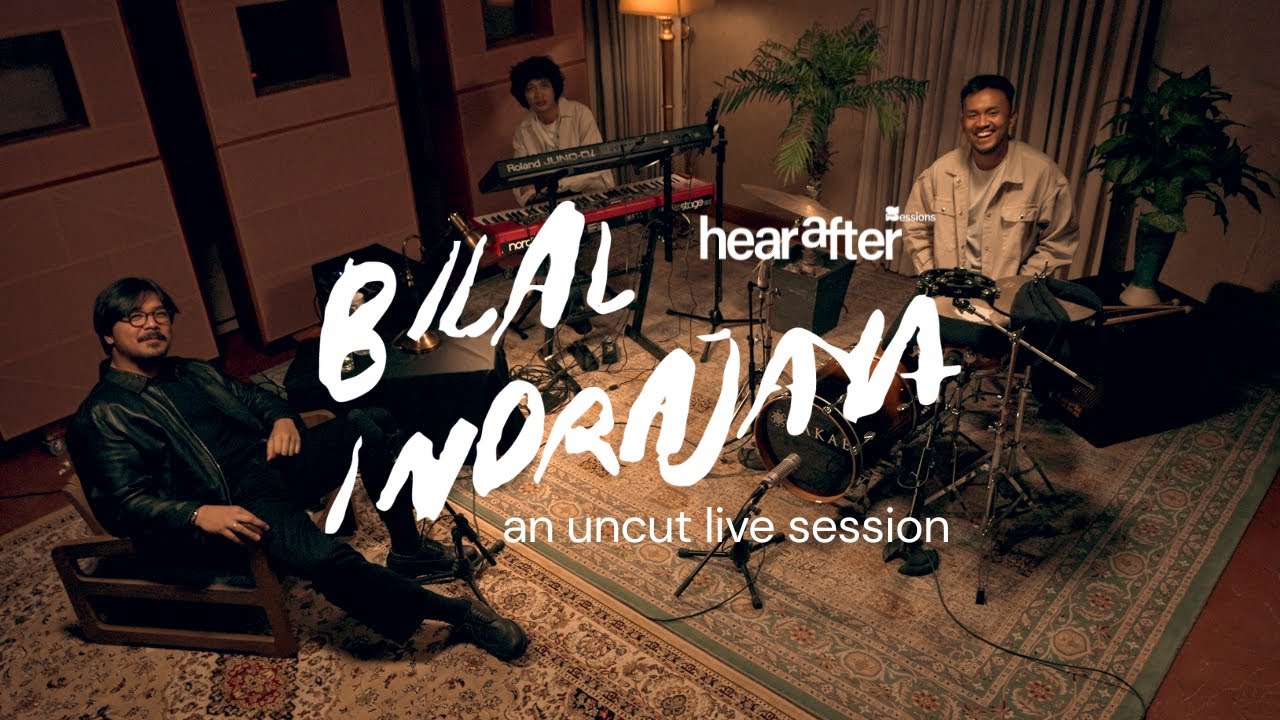 BILAL INDRAJAYA | Hearafter Live Session #03 | Live at Shoemaker Studios