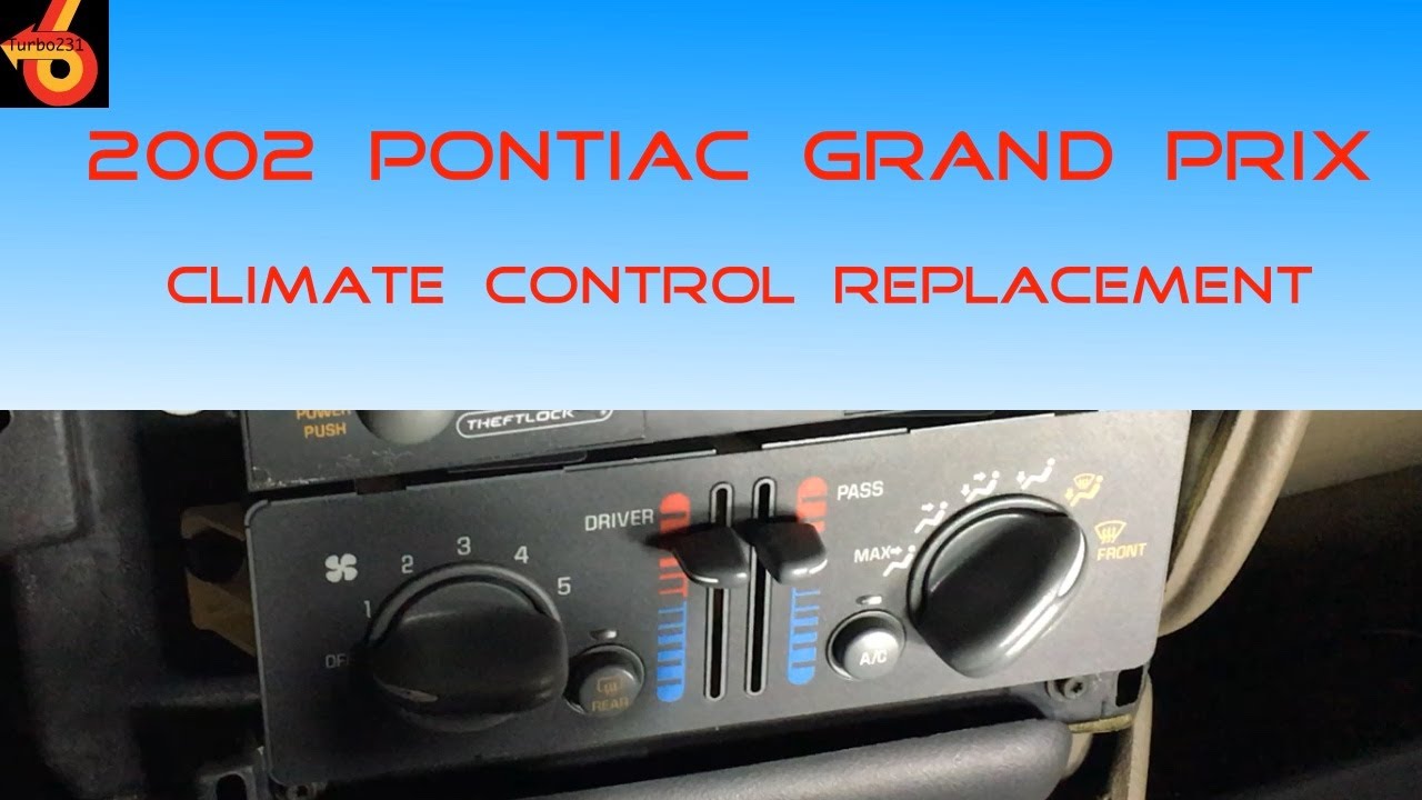 2002 Pontiac Grand Prix Climate Control Swap DIY