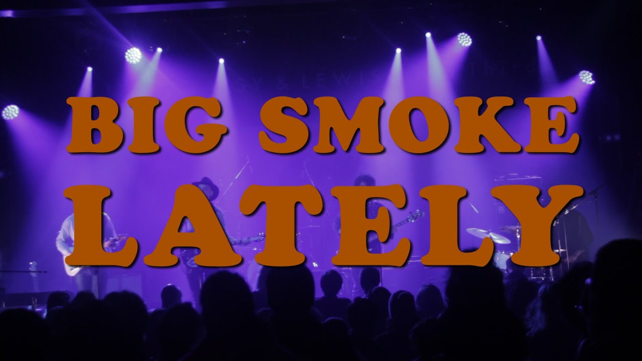 Big Smoke - Lately - Live at 170 Russell