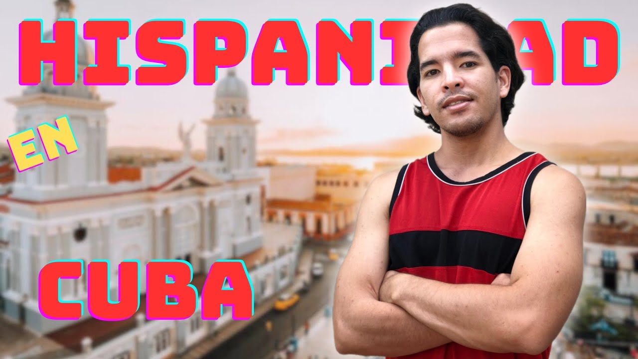 ¡¡Los CUBANOS somos ESPAÑOLES!! La INFLUENCIA ESPAÑOLA en CUBA