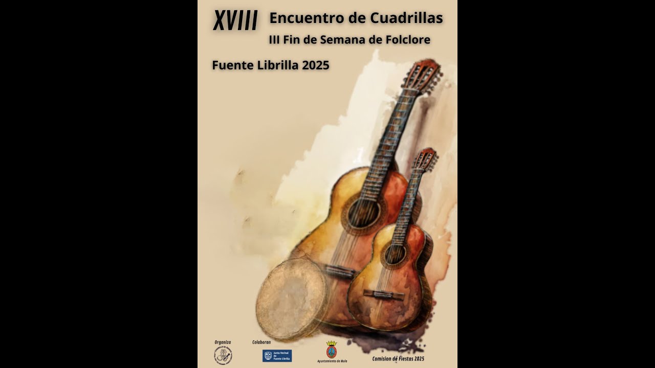 CUADRILLA FUENTE LIBRILLA - XVIII ENCUENTRO DE CUADRILLAS FUENTE LIBRILLA