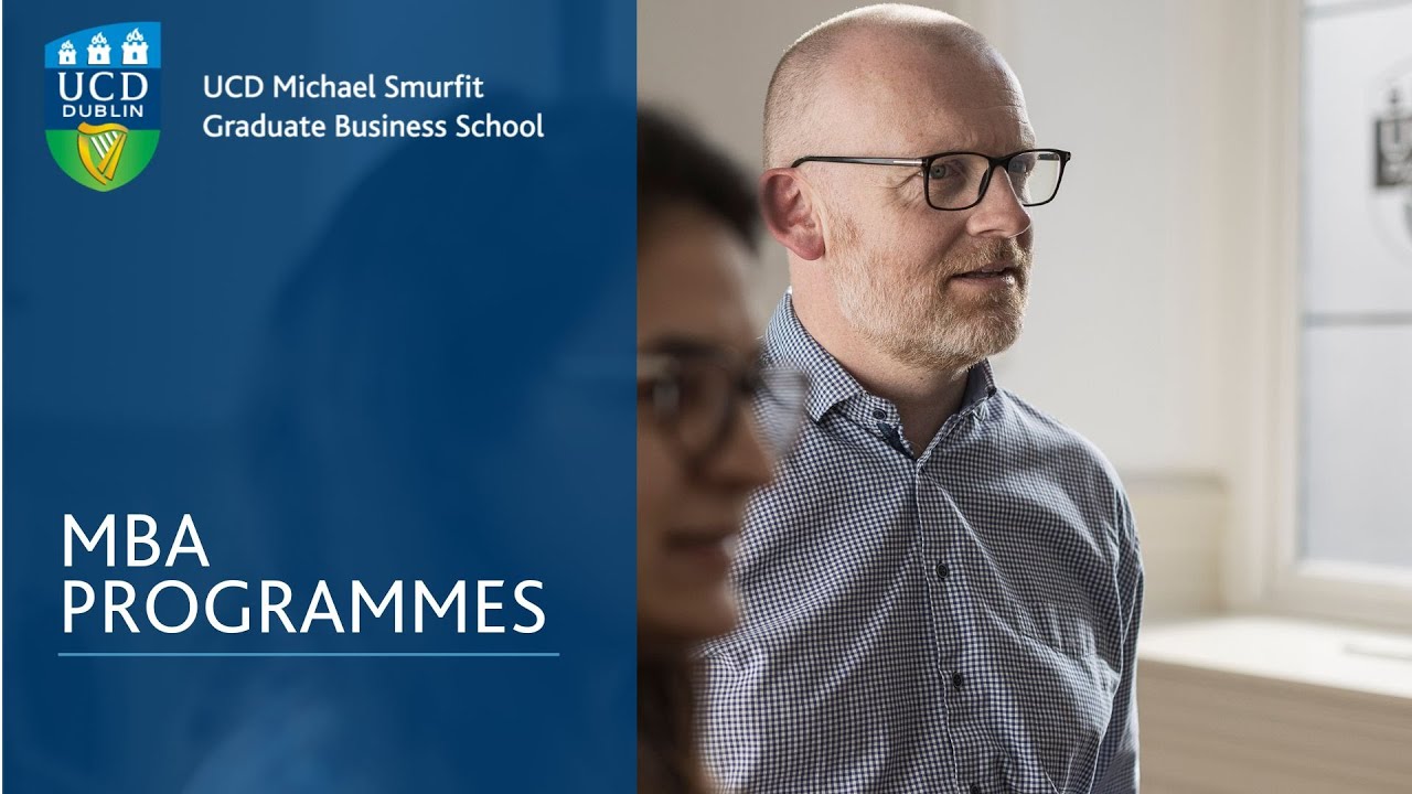 Discover the UCD Smurfit MBA | UCD Smurfit School Open Day