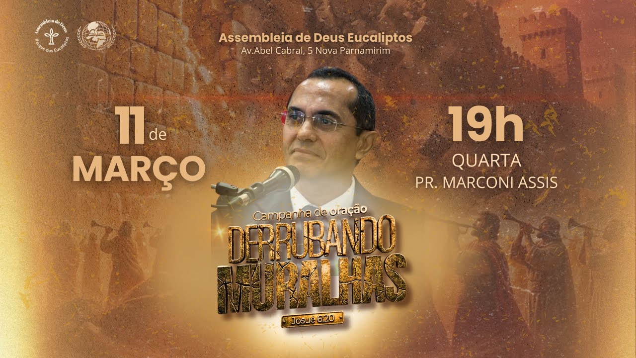 Campanha de Oração Derrubando Muralhas - 11/03/2025 - AD EUCALIPTOS