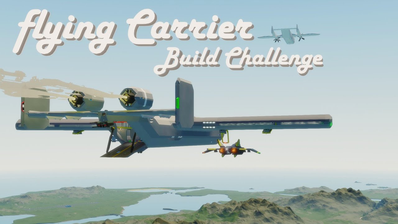 Stormworks Challenge Series: Flying Carrier