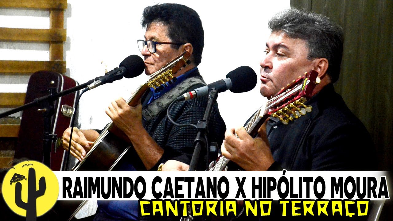 CANTORIA no Terraço em Juazeirinho | Poetas Repentistas: | Raimundo Caetano X Hipólito Moura 🌵