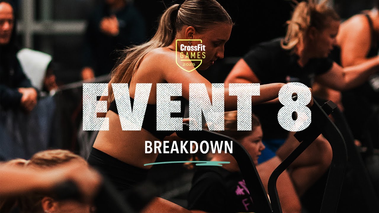 Event 8 Workout Breakdown | CrossFit Games