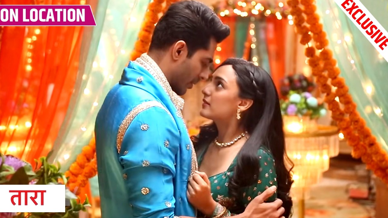 Taara | Yuvraaj Ne Taara Se Kahi Apne Dil Ki Baat, Dono Huye Sabke Samne Romantic | On Location