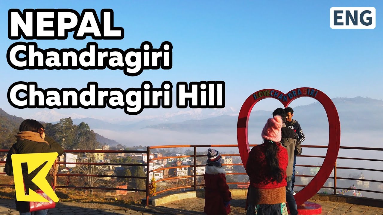 【K】Nepal Travel-Chandragiri[네팔 여행-찬드라기리]찬드라기리 전망대/Chandragiri/Hill/Himalaya/Mountains